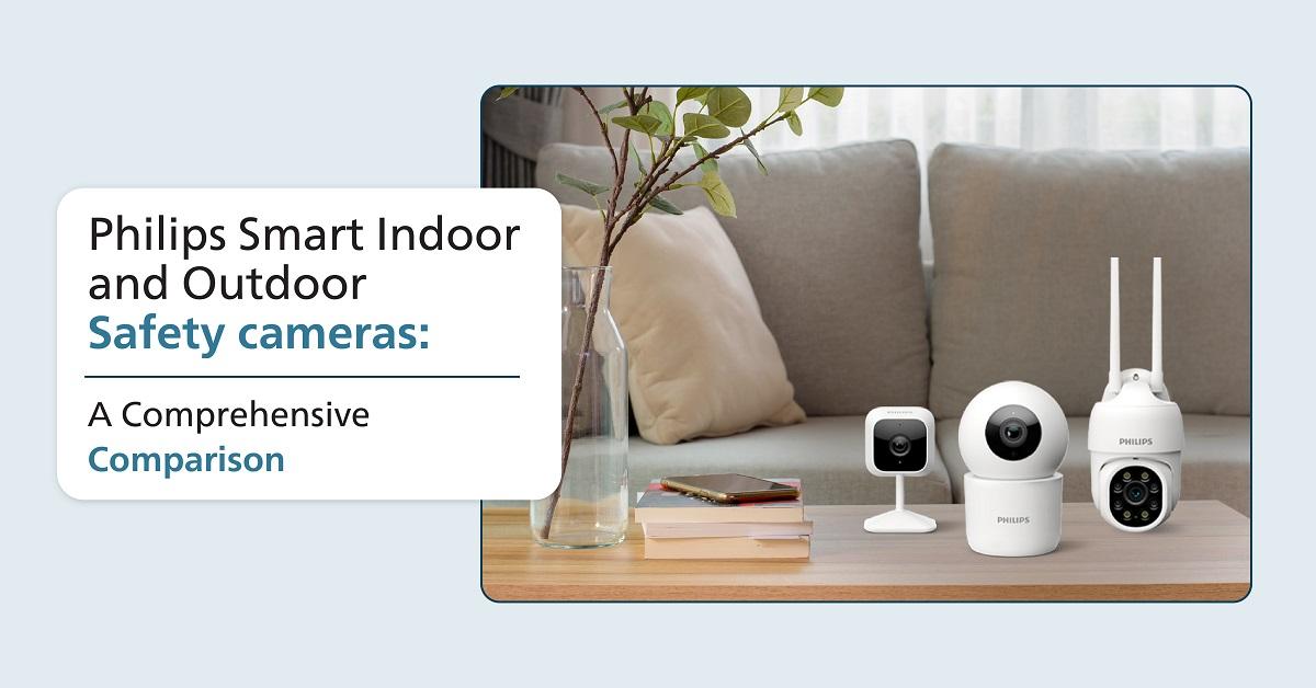 Compare Philips Smart Indoor and Outdoor Cameras